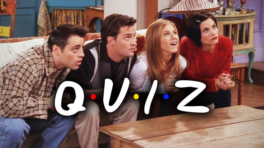 Friends Quizzes